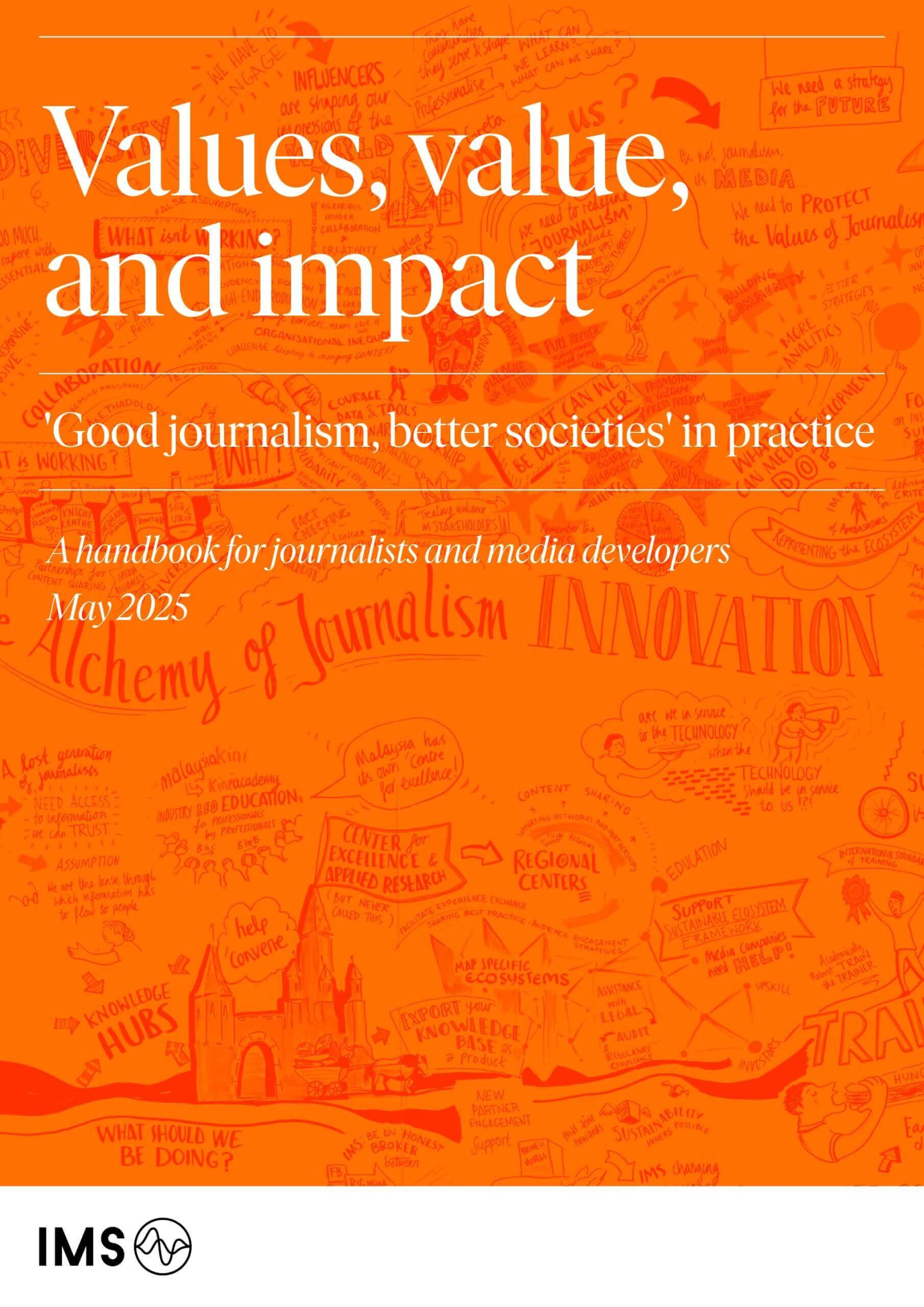 Values, value and impact: "Good journalism, better societies" in practice